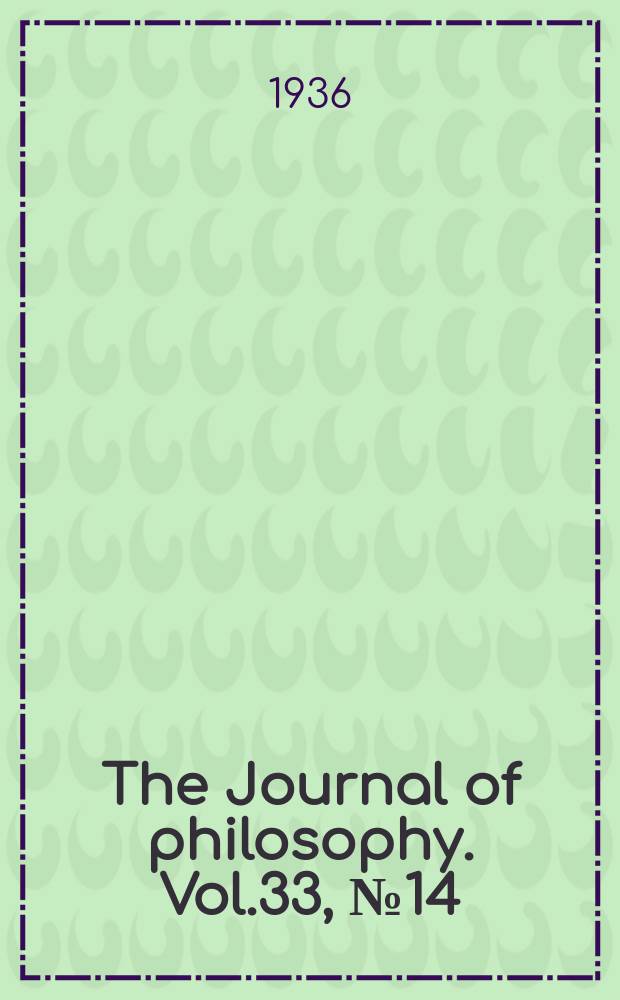 The Journal of philosophy. Vol.33, №14