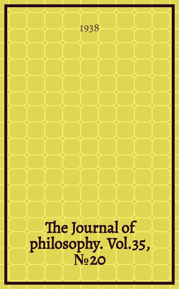 The Journal of philosophy. Vol.35, №20