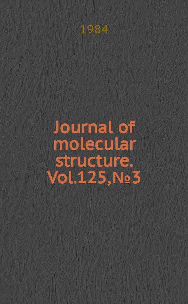 Journal of molecular structure. Vol.125, №3/4