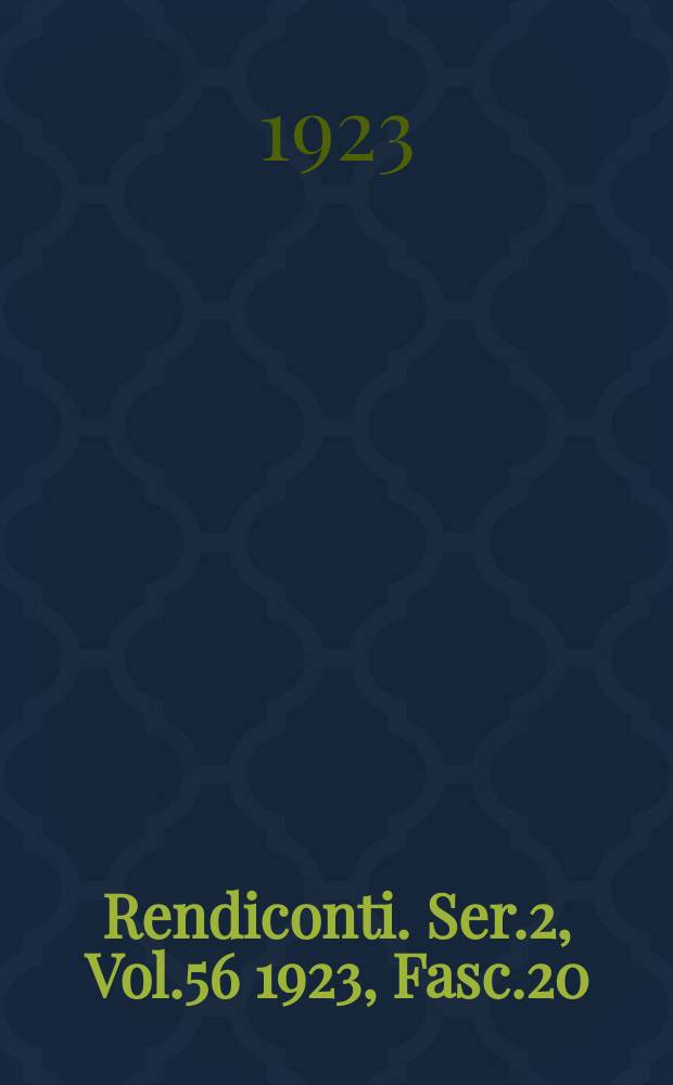 Rendiconti. Ser.2, Vol.56 1923, Fasc.20