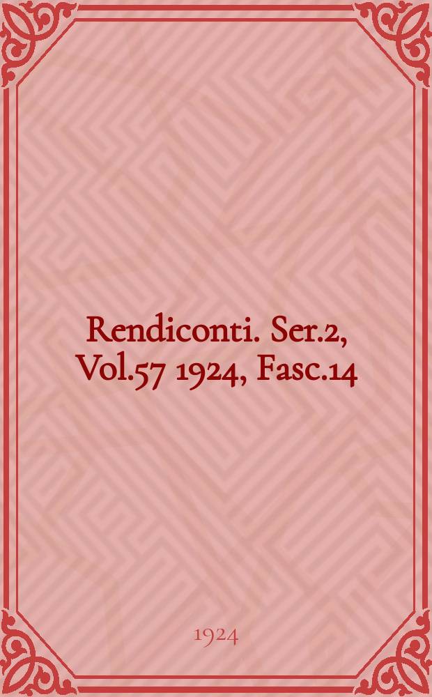 Rendiconti. Ser.2, Vol.57 1924, Fasc.14