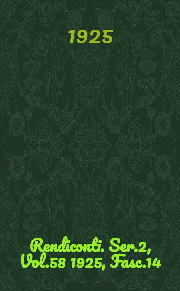Rendiconti. Ser.2, Vol.58 1925, Fasc.14