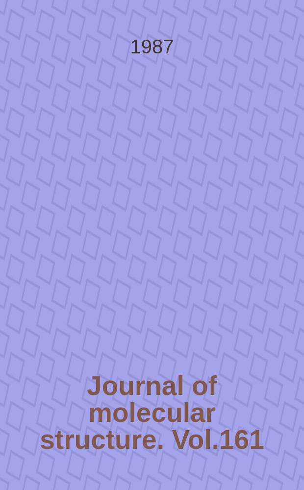 Journal of molecular structure. Vol.161
