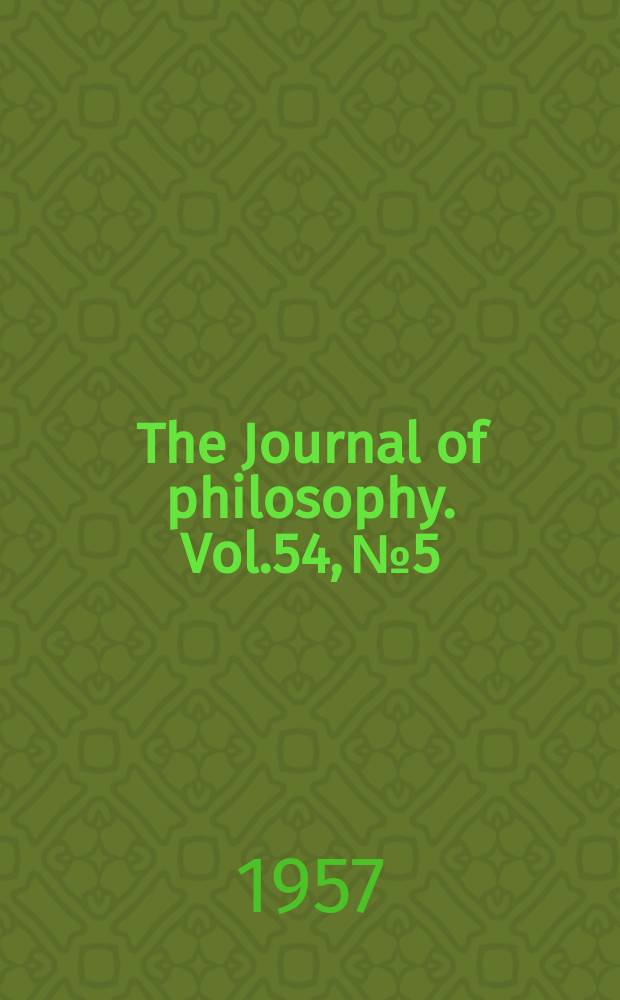 The Journal of philosophy. Vol.54, №5