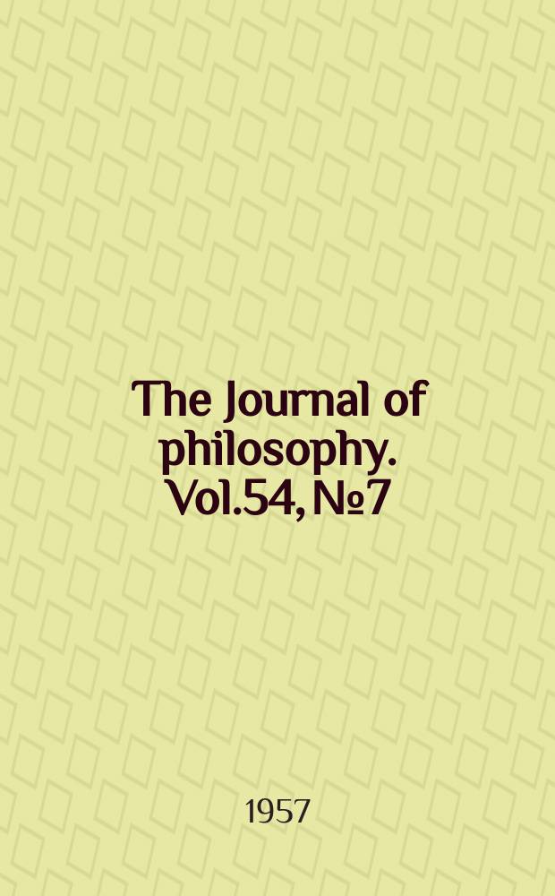 The Journal of philosophy. Vol.54, №7