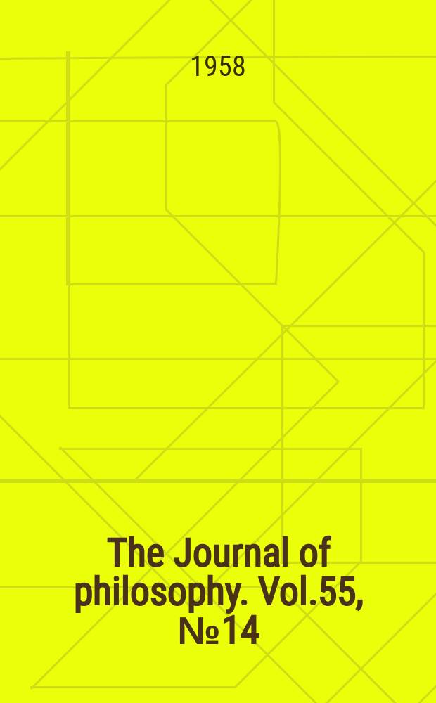 The Journal of philosophy. Vol.55, №14