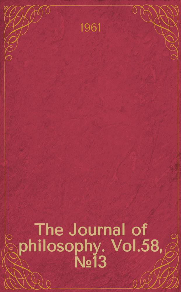 The Journal of philosophy. Vol.58, №13