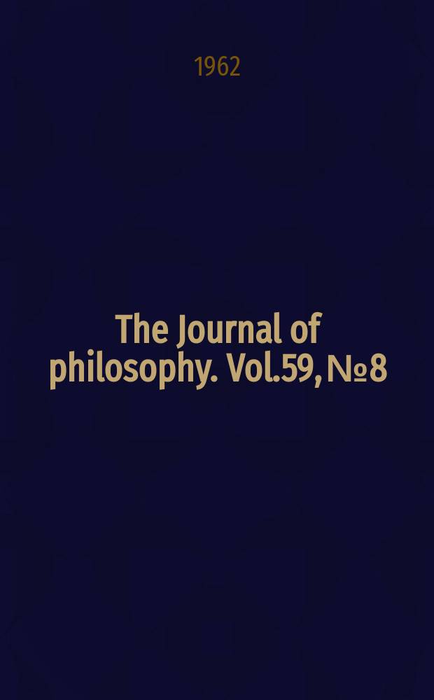 The Journal of philosophy. Vol.59, №8