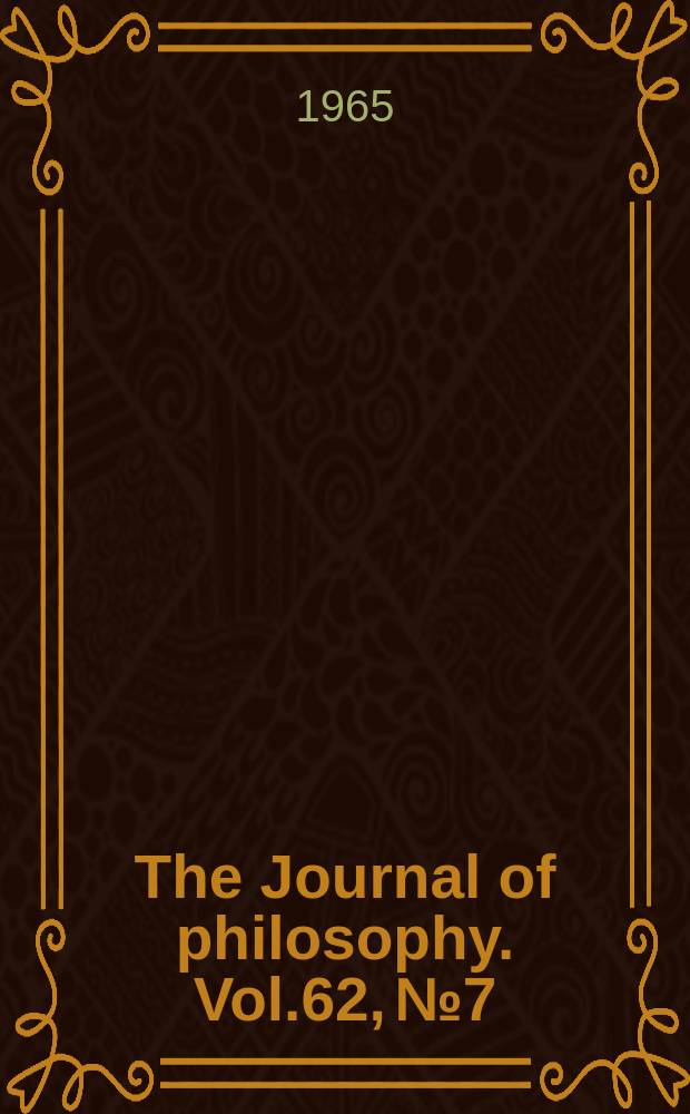 The Journal of philosophy. Vol.62, №7