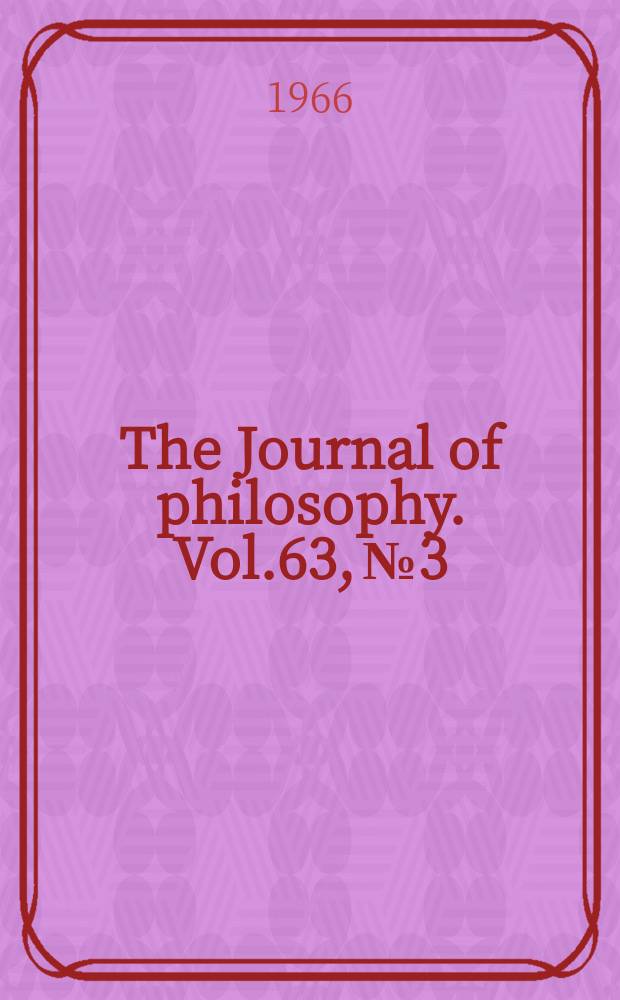The Journal of philosophy. Vol.63, №3