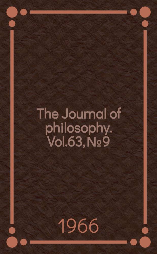 The Journal of philosophy. Vol.63, №9