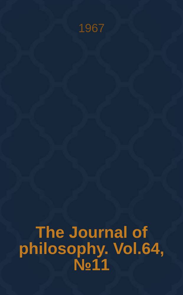 The Journal of philosophy. Vol.64, №11