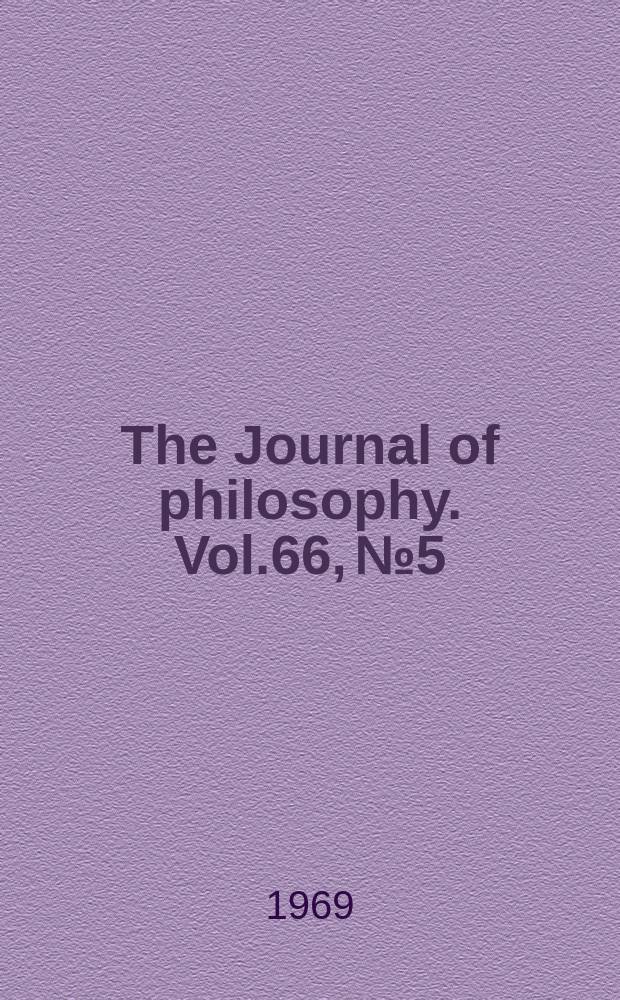 The Journal of philosophy. Vol.66, №5