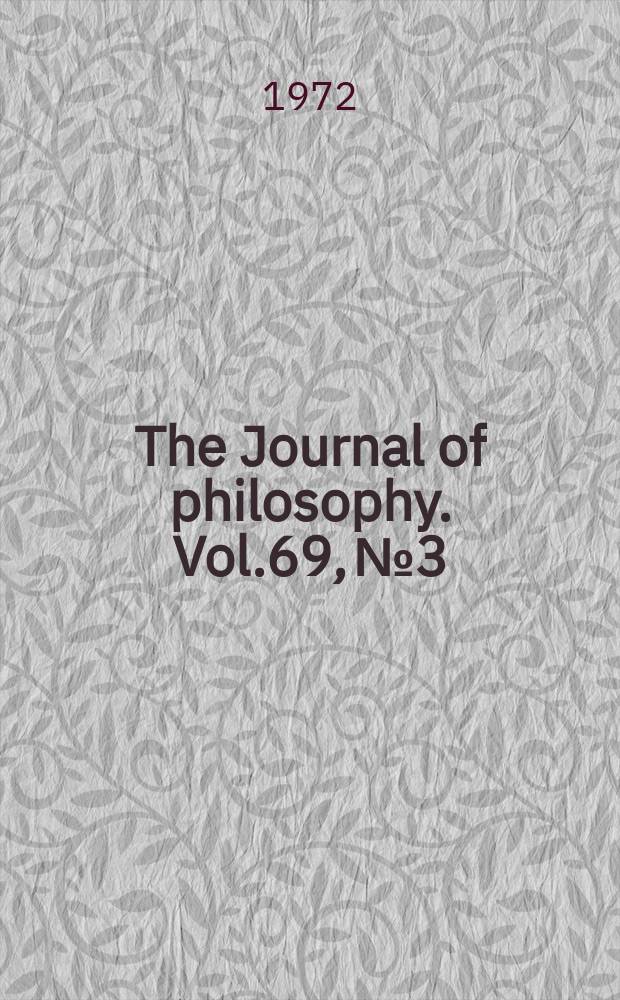 The Journal of philosophy. Vol.69, №3