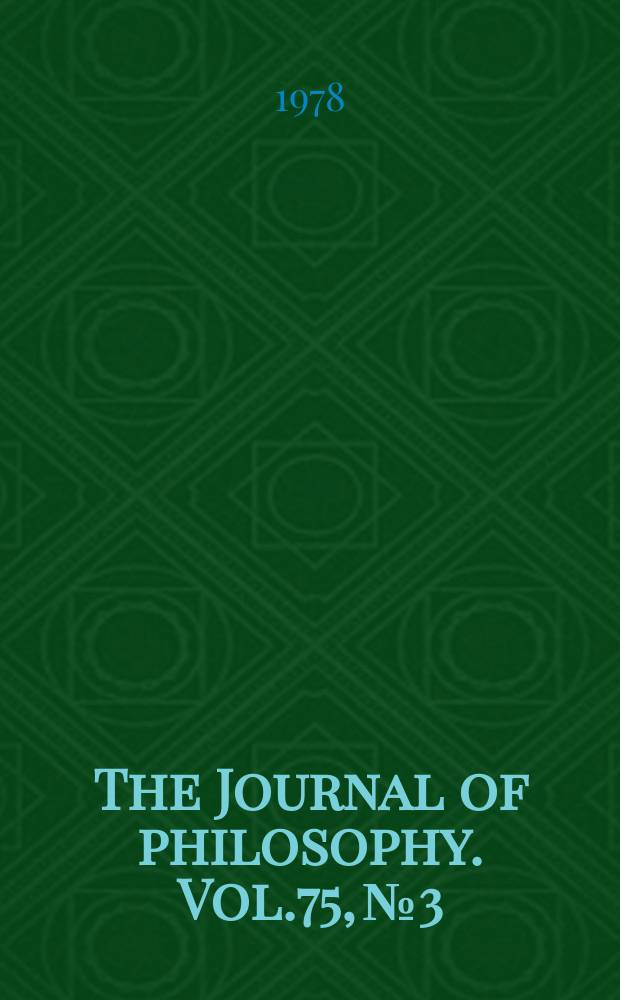 The Journal of philosophy. Vol.75, №3