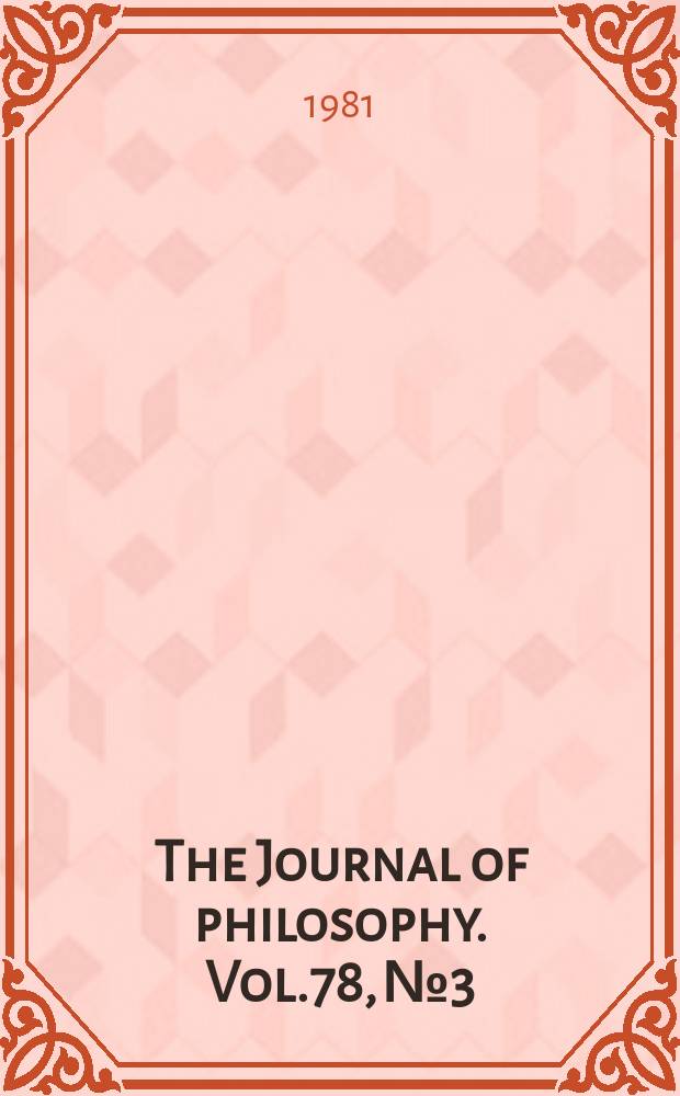 The Journal of philosophy. Vol.78, №3