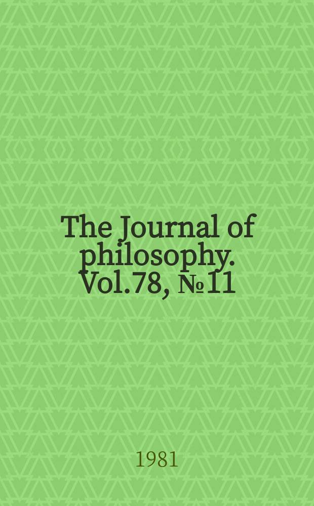 The Journal of philosophy. Vol.78, №11