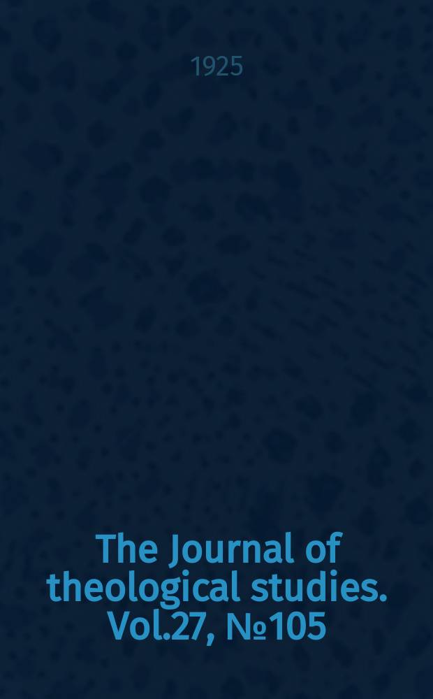 The Journal of theological studies. Vol.27, №105