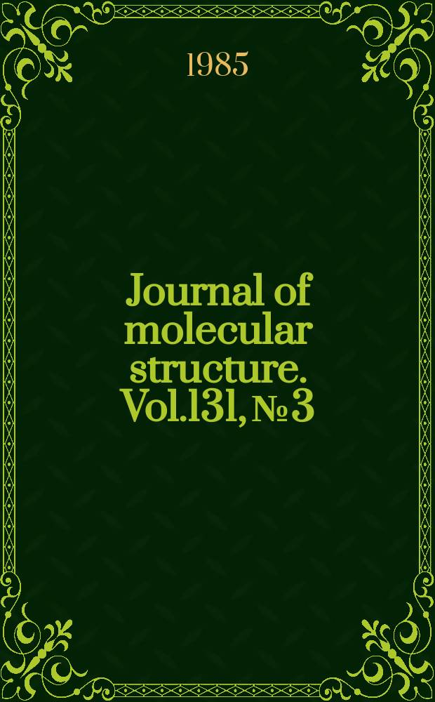 Journal of molecular structure. Vol.131, №3/4