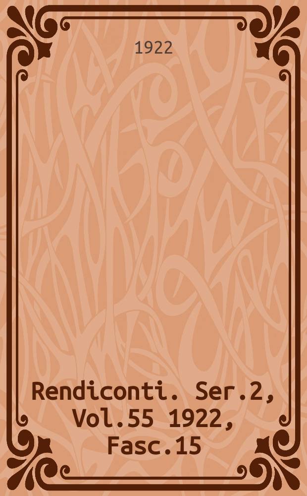 Rendiconti. Ser.2, Vol.55 1922, Fasc.15