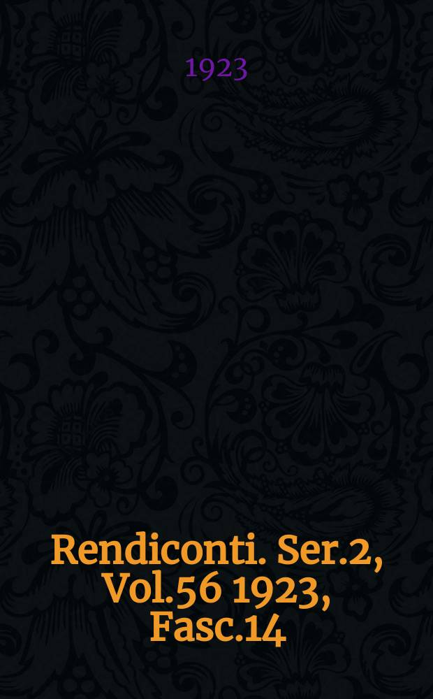 Rendiconti. Ser.2, Vol.56 1923, Fasc.14
