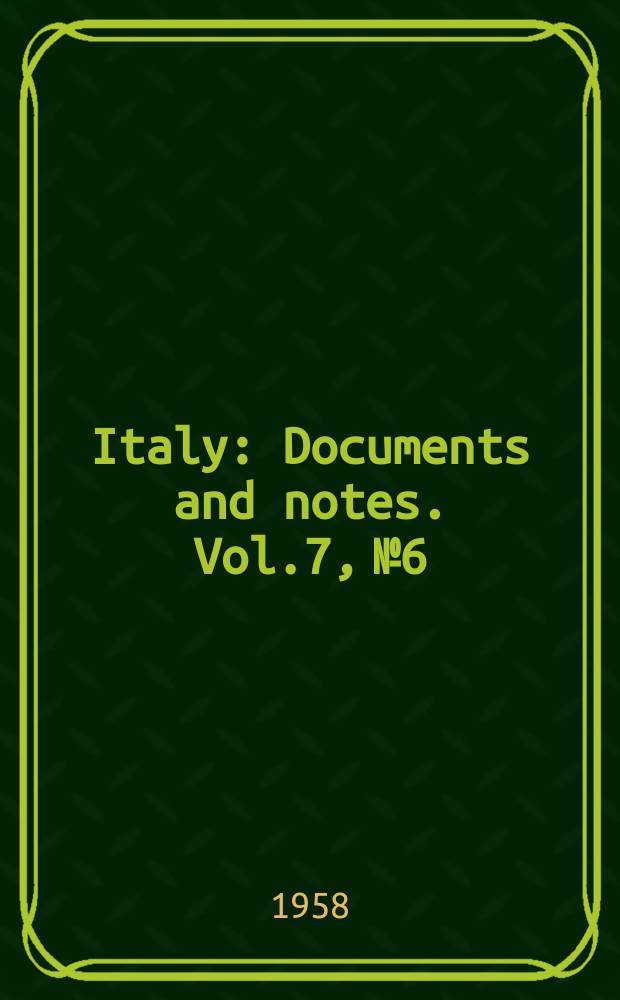 Italy : Documents and notes. Vol.7, №6
