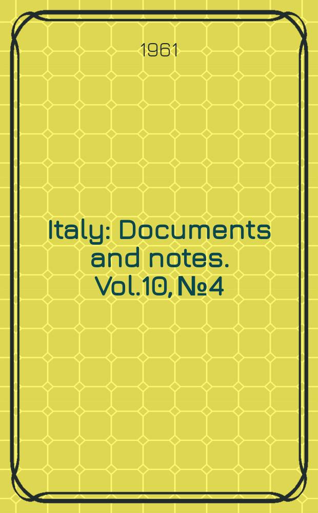 Italy : Documents and notes. Vol.10, №4