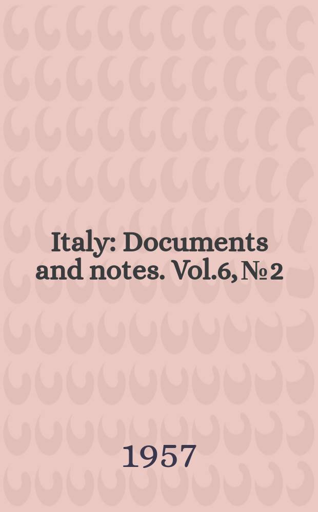 Italy : Documents and notes. Vol.6, №2