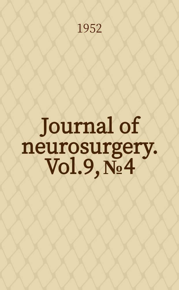 Journal of neurosurgery. Vol.9, №4