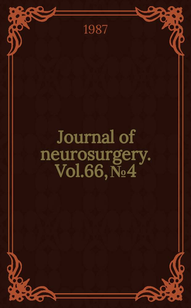 Journal of neurosurgery. Vol.66, №4