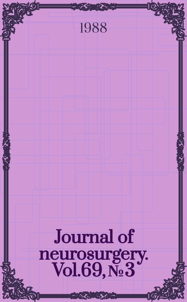 Journal of neurosurgery. Vol.69, №3