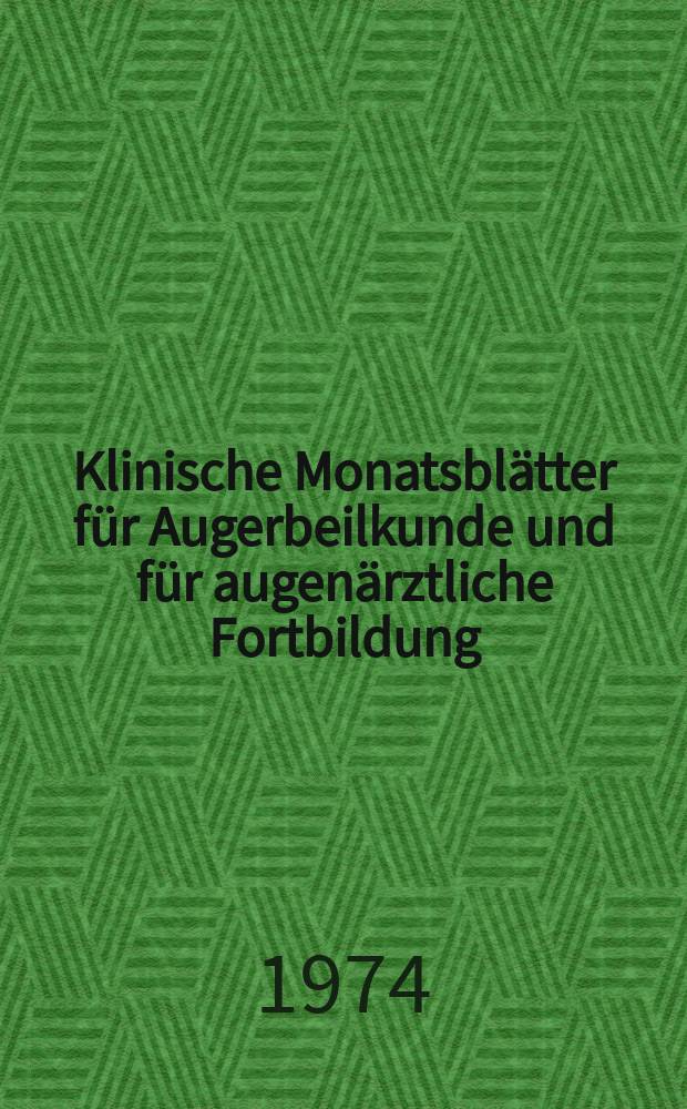 Klinische Monatsblätter für Augerbeilkunde und für augenärztliche Fortbildung : Begr. von W. von Zehender. Bd.165, H.6