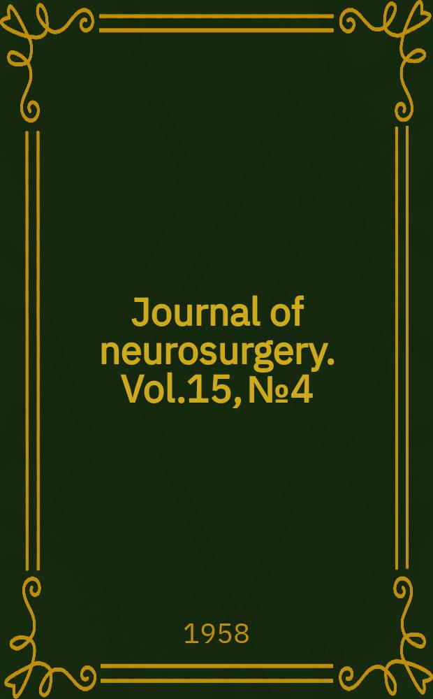 Journal of neurosurgery. Vol.15, №4