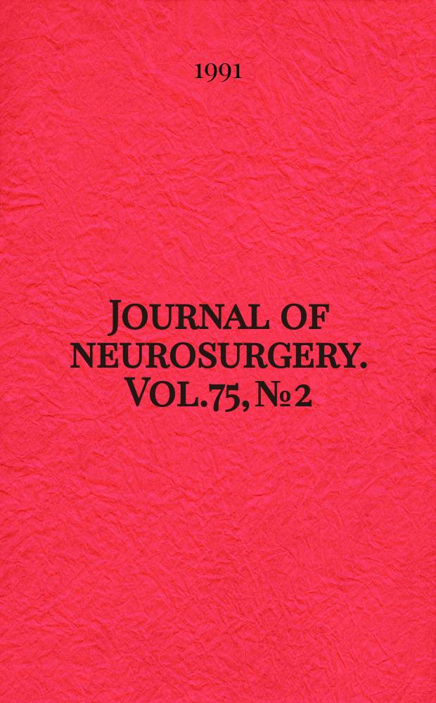 Journal of neurosurgery. Vol.75, №2