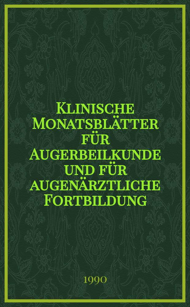 Klinische Monatsblätter für Augerbeilkunde und für augenärztliche Fortbildung : Begr. von W. von Zehender. Bd.196, №3