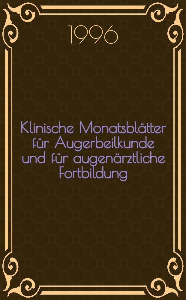 Klinische Monatsblätter für Augerbeilkunde und für augenärztliche Fortbildung : Begr. von W. von Zehender. Bd.209, №2