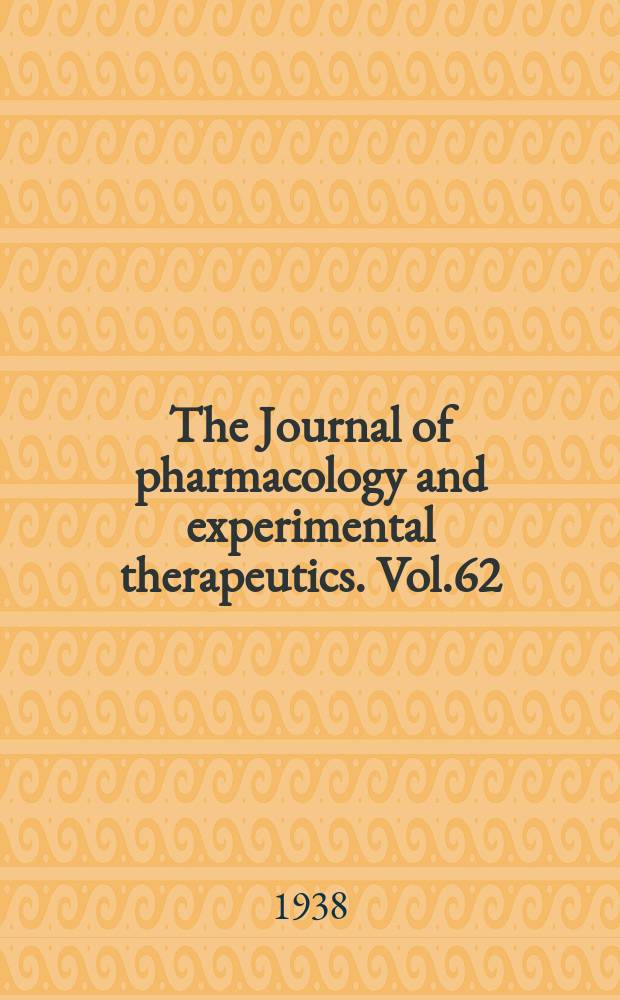 The Journal of pharmacology and experimental therapeutics. Vol.62