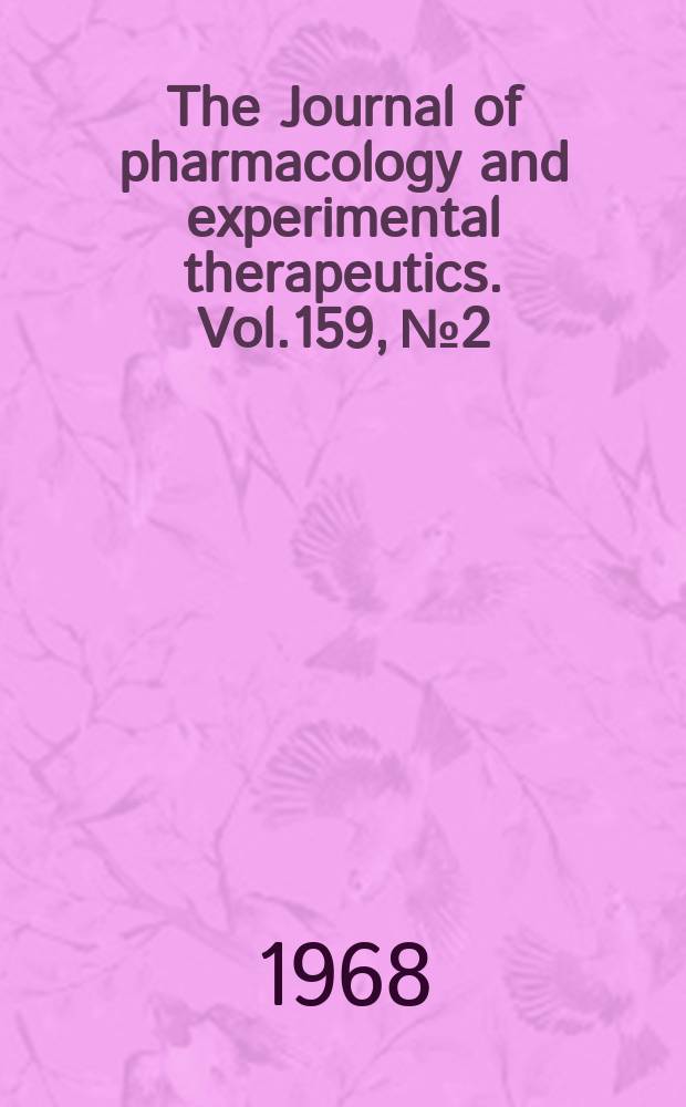 The Journal of pharmacology and experimental therapeutics. Vol.159, №2