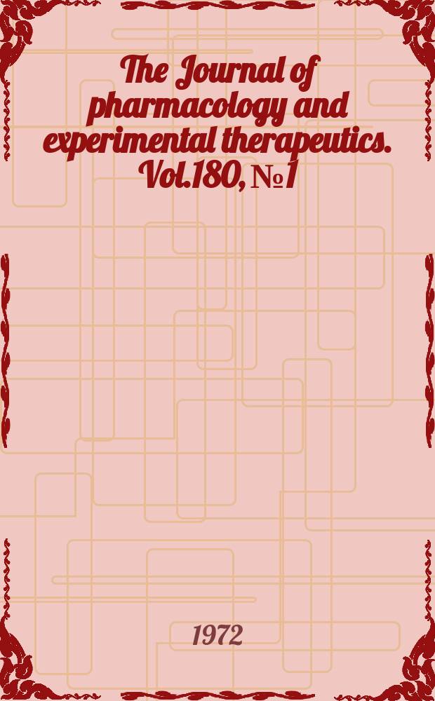 The Journal of pharmacology and experimental therapeutics. Vol.180, №1