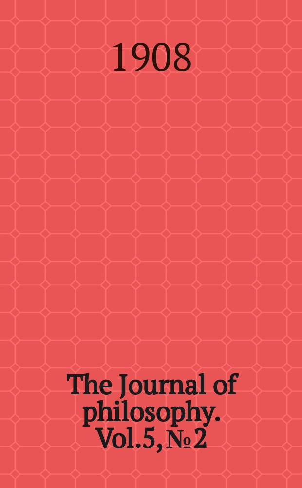 The Journal of philosophy. Vol.5, №2