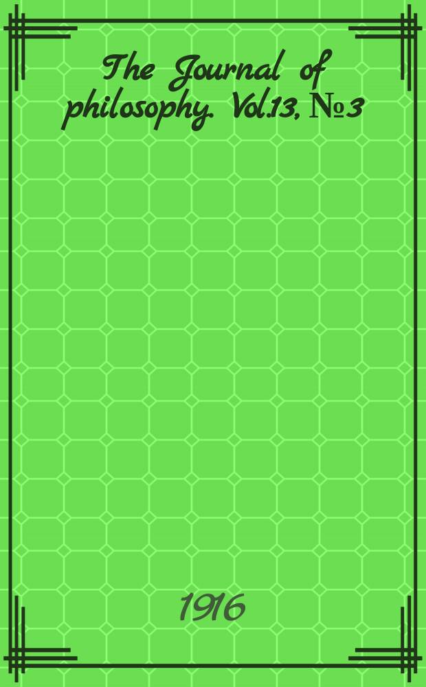 The Journal of philosophy. Vol.13, №3