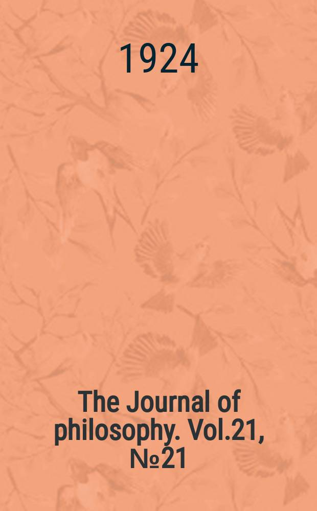 The Journal of philosophy. Vol.21, №21