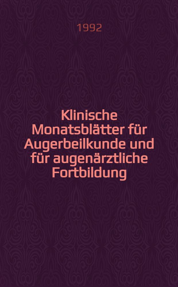 Klinische Monatsblätter für Augerbeilkunde und für augenärztliche Fortbildung : Begr. von W. von Zehender. Bd.201, №5