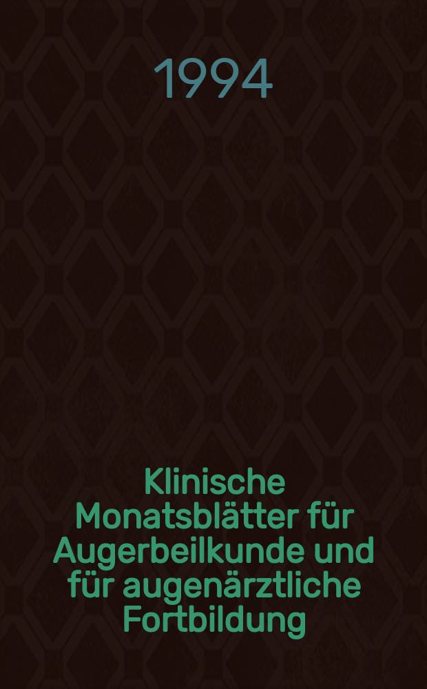 Klinische Monatsblätter für Augerbeilkunde und für augenärztliche Fortbildung : Begr. von W. von Zehender. Bd.205, №6