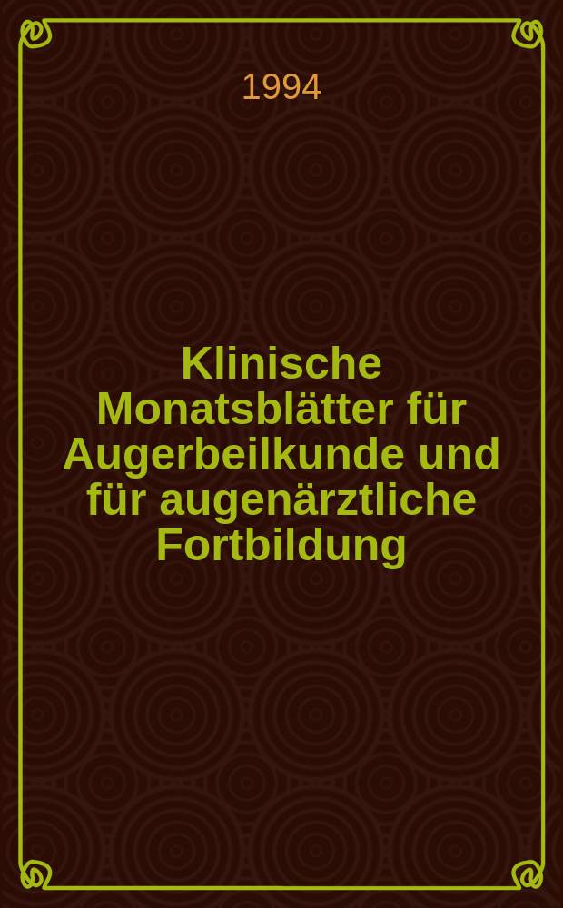 Klinische Monatsblätter für Augerbeilkunde und für augenärztliche Fortbildung : Begr. von W. von Zehender. Bd.206, №3