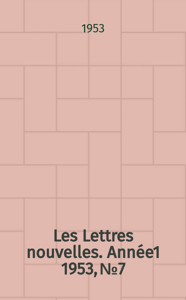 Les Lettres nouvelles. Année1 1953, №7