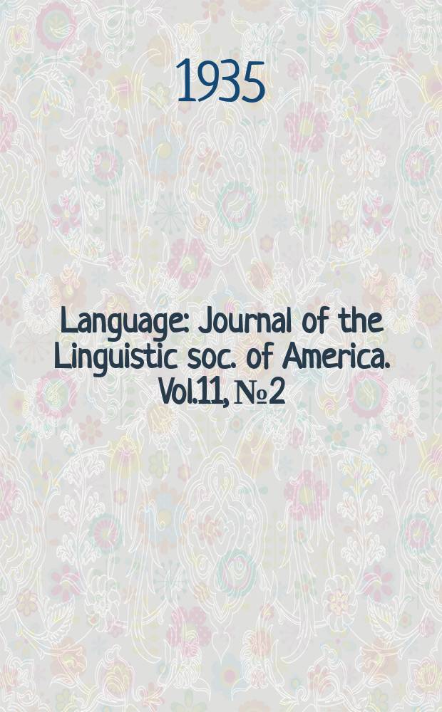 Language : Journal of the Linguistic soc. of America. Vol.11, №2