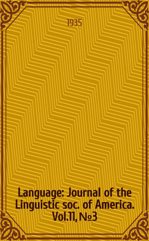 Language : Journal of the Linguistic soc. of America. Vol.11, №3