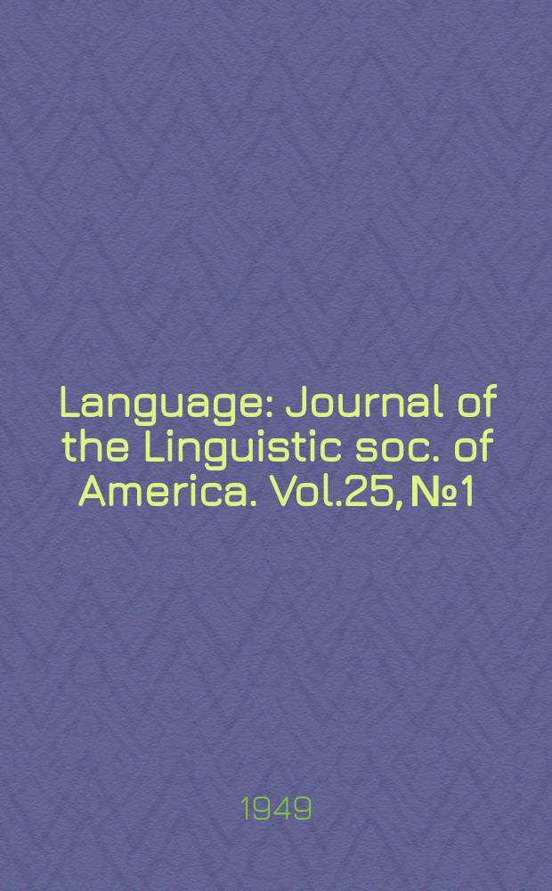 Language : Journal of the Linguistic soc. of America. Vol.25, №1