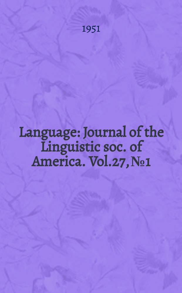 Language : Journal of the Linguistic soc. of America. Vol.27, №1